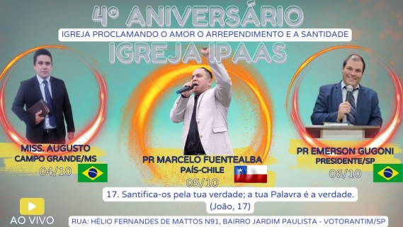 VEM AÍ O 4° ANIVERSÁRIO DA IGREJA IPAAS EM VOTORANTIM SP